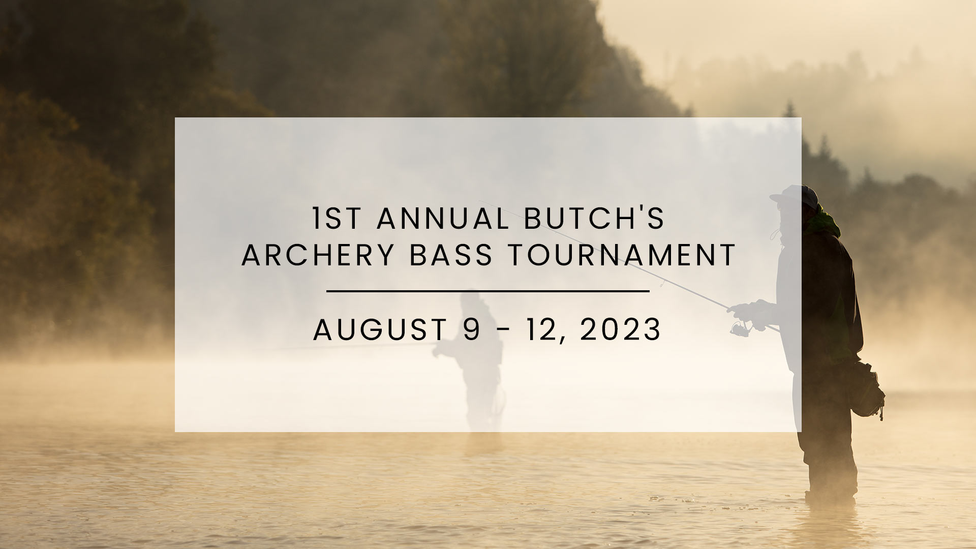 1st Annual Butch's Archery Bass Tournament